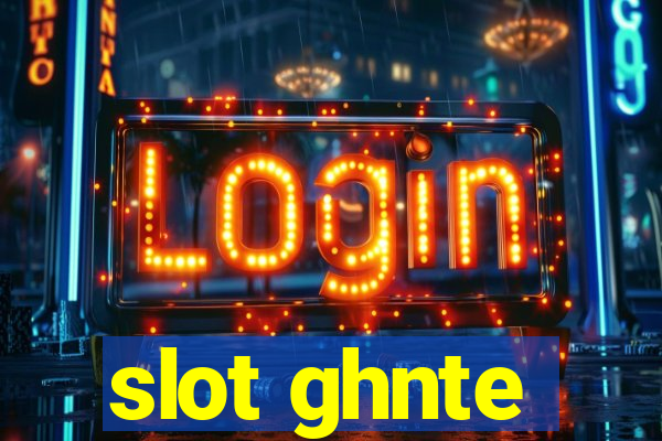 slot ghnte