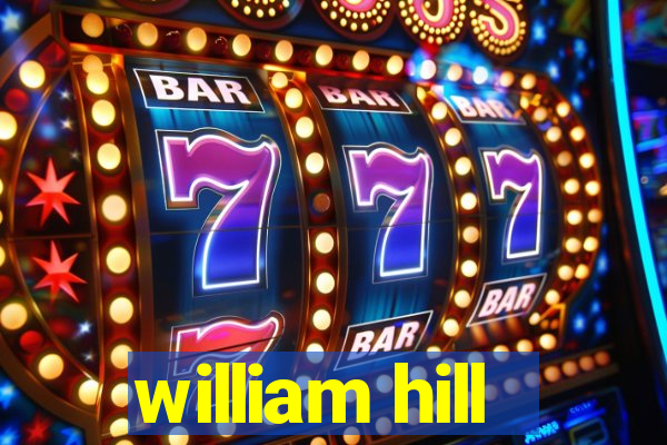 william hill