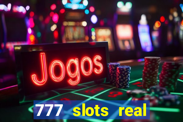 777 slots real money app