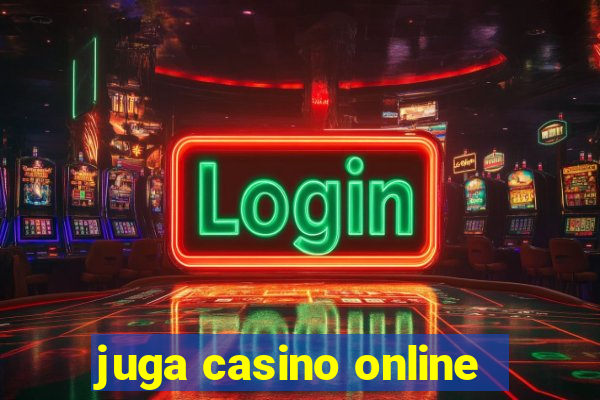 juga casino online