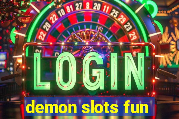 demon slots fun