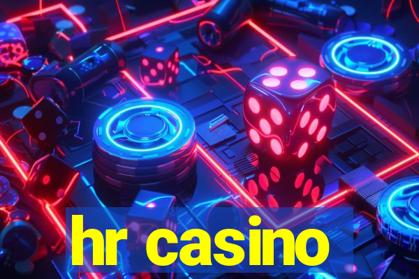 hr casino