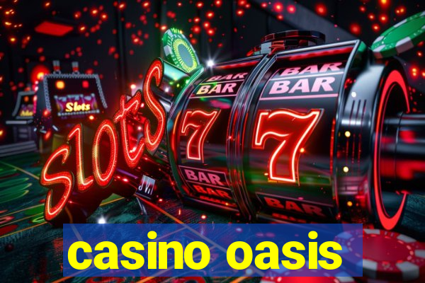 casino oasis