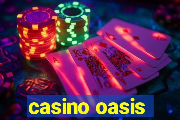 casino oasis