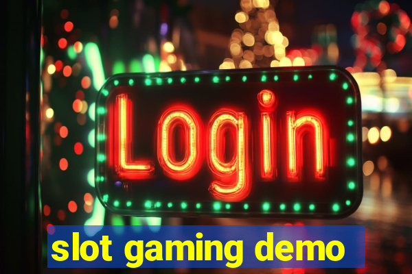 slot gaming demo