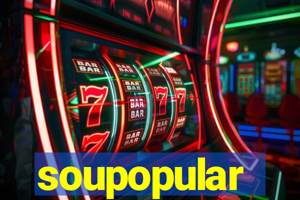 soupopular