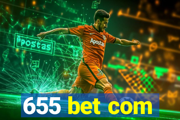 655 bet com