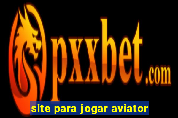 site para jogar aviator