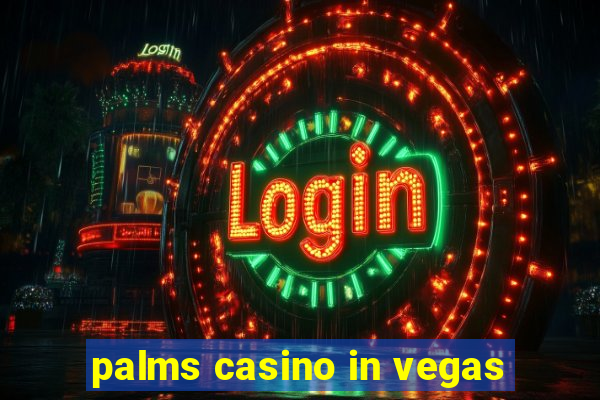 palms casino in vegas