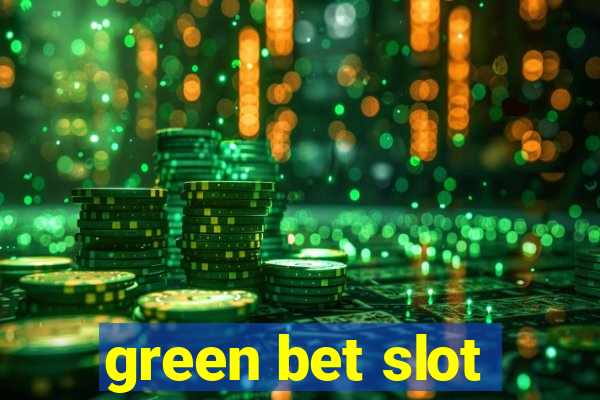 green bet slot