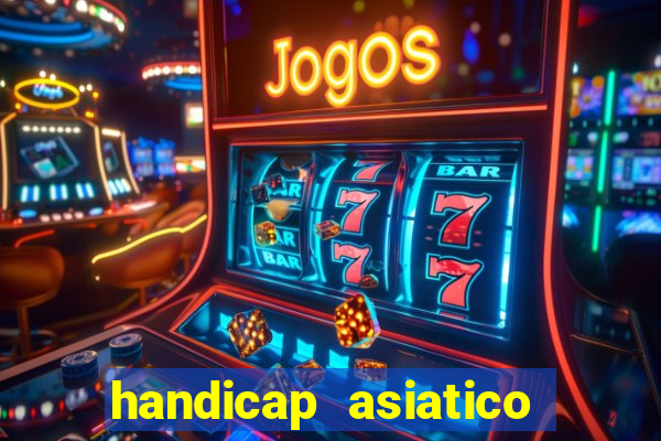 handicap asiatico com jogo em andamento