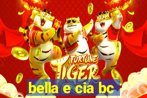 bella e cia bc