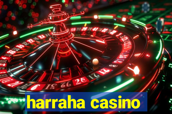 harraha casino