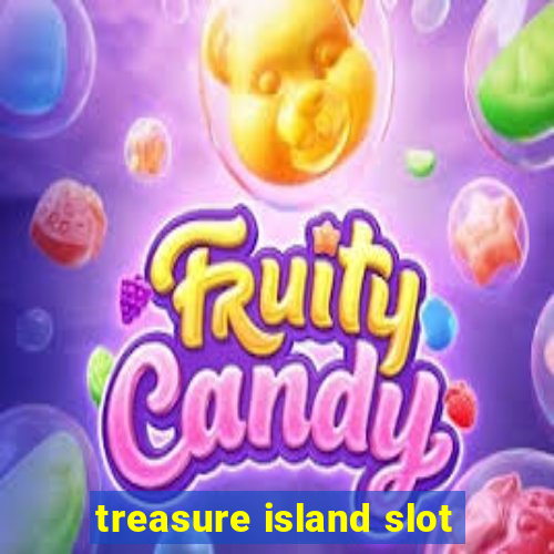 treasure island slot