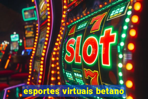 esportes virtuais betano