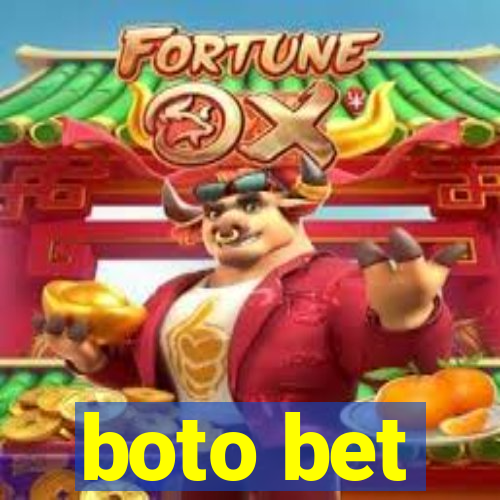 boto bet