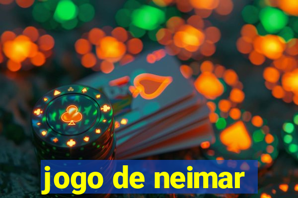 jogo de neimar