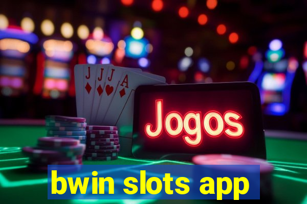 bwin slots app