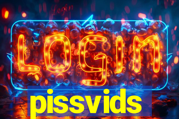 pissvids