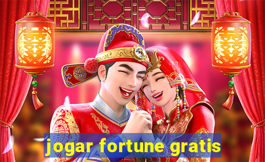 jogar fortune gratis