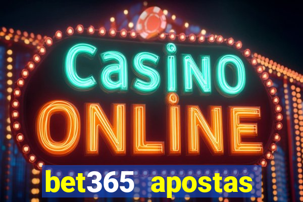 bet365 apostas online brasil cassino