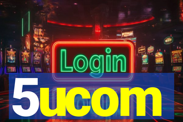 5ucom