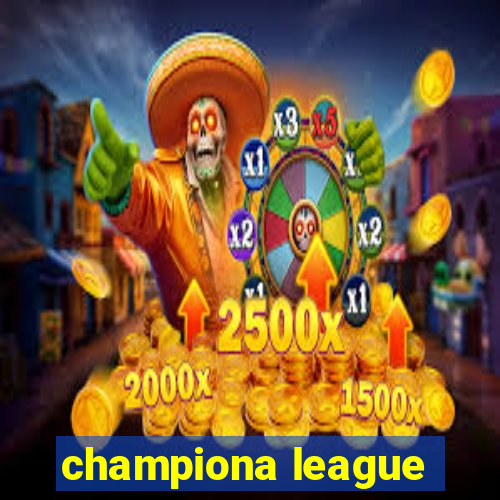 championa league