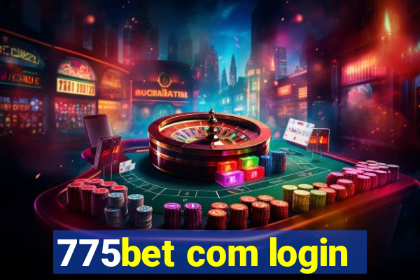 775bet com login