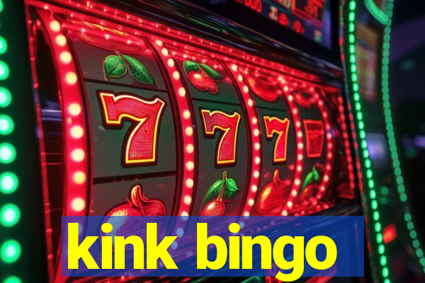 kink bingo