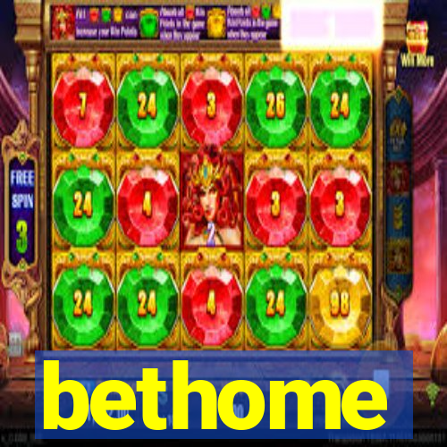 bethome