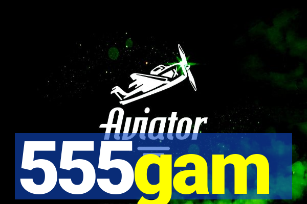 555gam