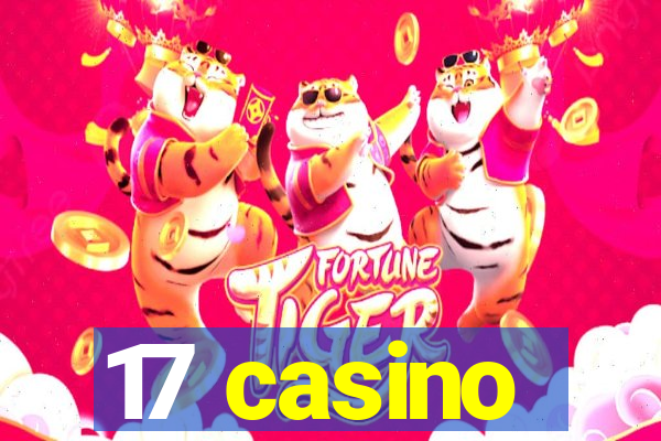 17 casino