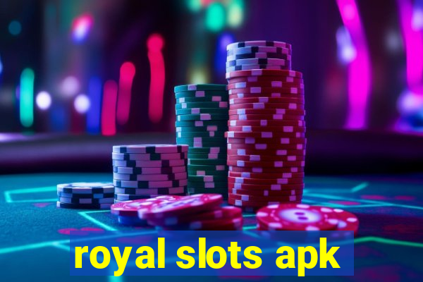 royal slots apk