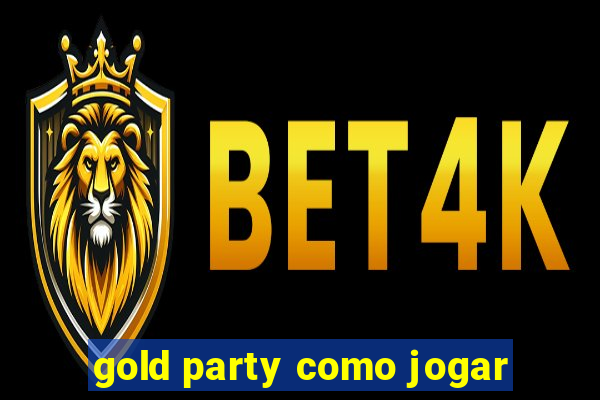 gold party como jogar