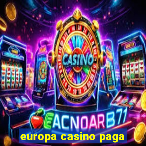 europa casino paga