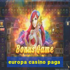 europa casino paga