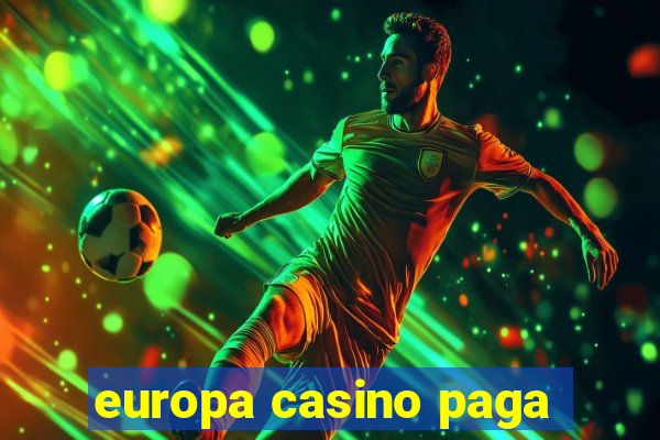 europa casino paga