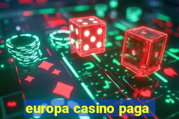 europa casino paga