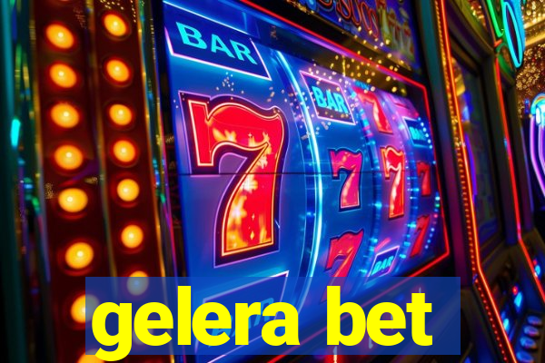 gelera bet