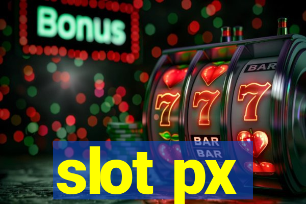 slot px