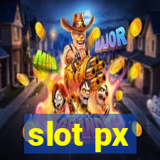 slot px