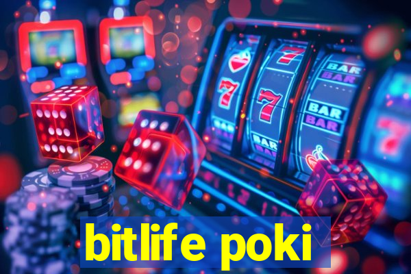 bitlife poki