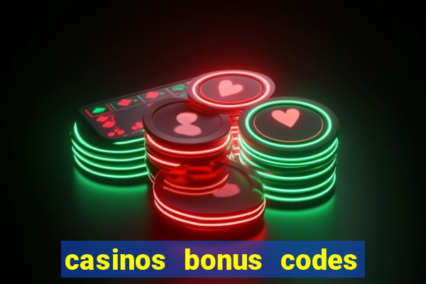 casinos bonus codes no deposit