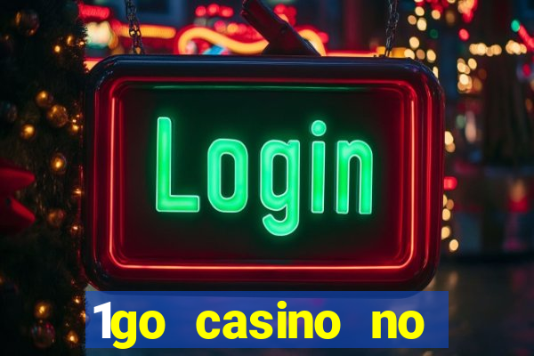 1go casino no deposit bonus