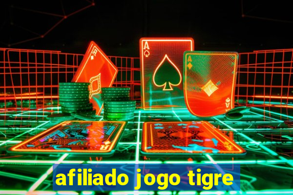 afiliado jogo tigre