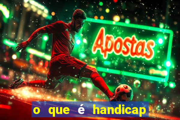 o que é handicap - 1.5