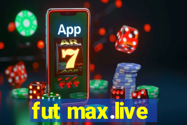 fut max.live