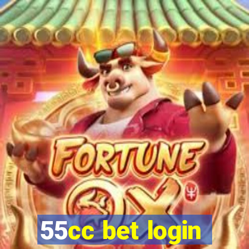 55cc bet login