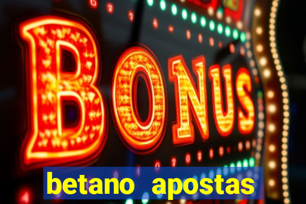 betano apostas esportivas online