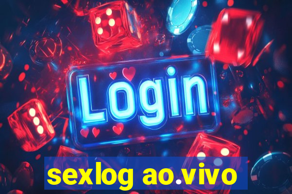 sexlog ao.vivo